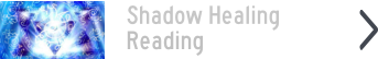 Shadow Healing  Reading