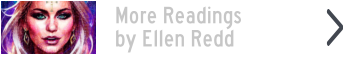 More Readings by Ellen Redd